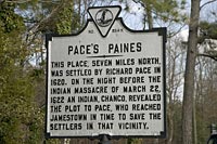 Today a historical marker gives notice to Pace's Paines and Indian, Chanco, who saved Jamestown settlers from a 1622 massacre.